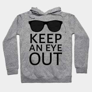 Keep An Eye Out Hoodie